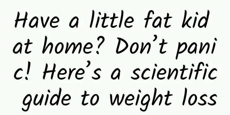 Have a little fat kid at home? Don’t panic! Here’s a scientific guide to weight loss