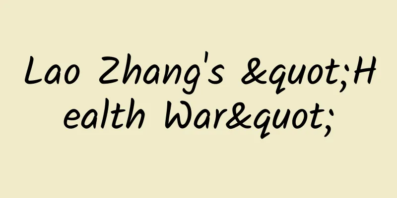 Lao Zhang's "Health War"