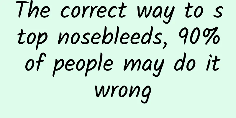 The correct way to stop nosebleeds, 90% of people may do it wrong