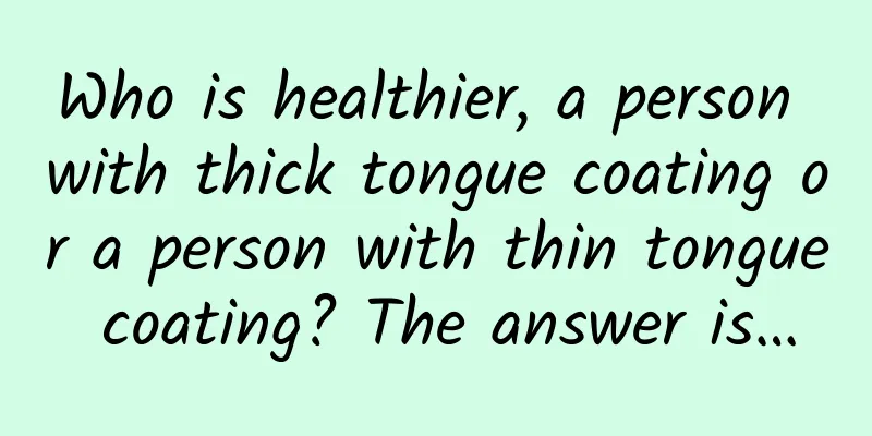 Who is healthier, a person with thick tongue coating or a person with thin tongue coating? The answer is…