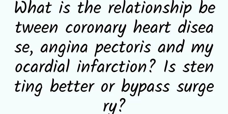 What is the relationship between coronary heart disease, angina pectoris and myocardial infarction? Is stenting better or bypass surgery?