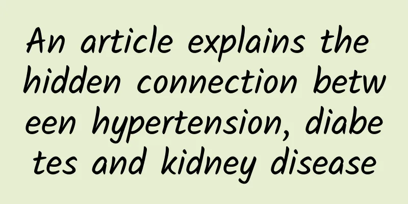 An article explains the hidden connection between hypertension, diabetes and kidney disease