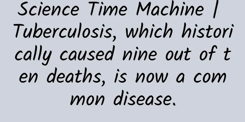 Science Time Machine | Tuberculosis, which historically caused nine out of ten deaths, is now a common disease.