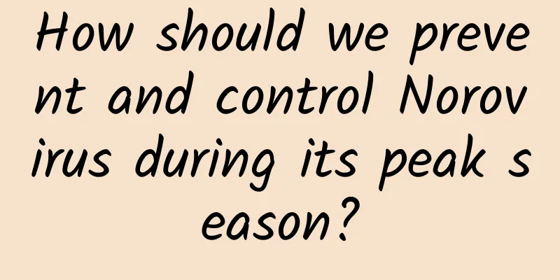 How should we prevent and control Norovirus during its peak season?