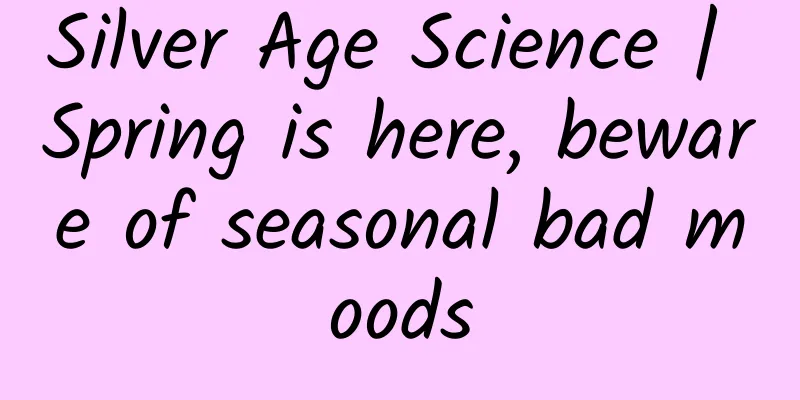 Silver Age Science | Spring is here, beware of seasonal bad moods