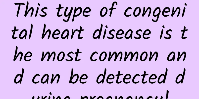 This type of congenital heart disease is the most common and can be detected during pregnancy!
