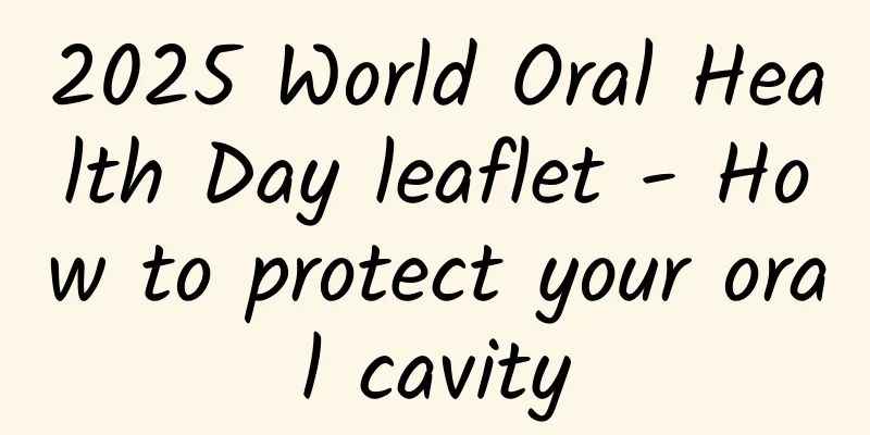 2025 World Oral Health Day leaflet - How to protect your oral cavity