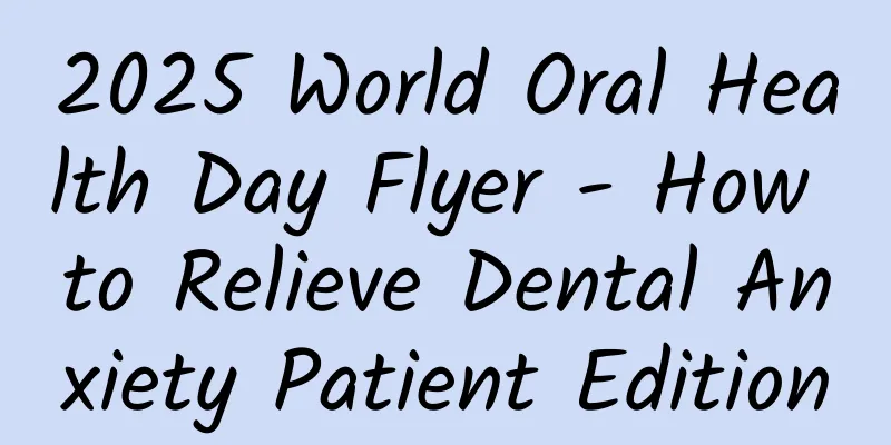 2025 World Oral Health Day Flyer - How to Relieve Dental Anxiety Patient Edition