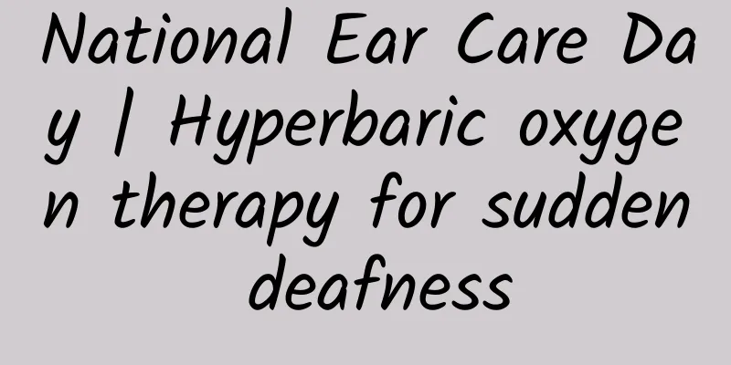 National Ear Care Day | Hyperbaric oxygen therapy for sudden deafness
