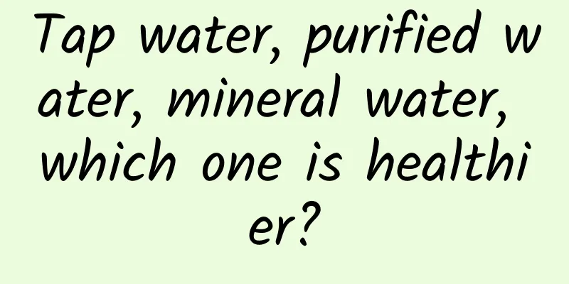 Tap water, purified water, mineral water, which one is healthier?