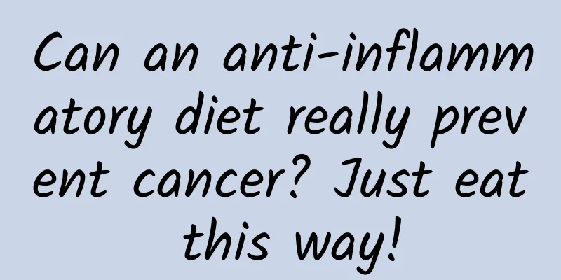 Can an anti-inflammatory diet really prevent cancer? Just eat this way!