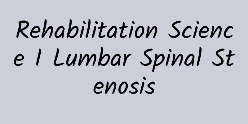 Rehabilitation Science I Lumbar Spinal Stenosis