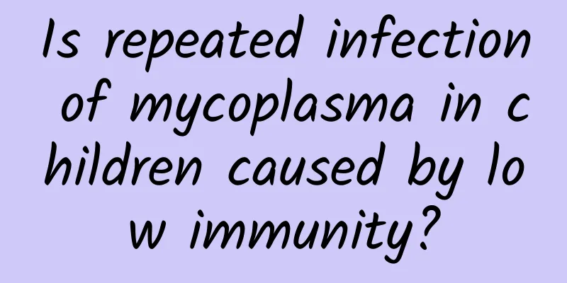 Is repeated infection of mycoplasma in children caused by low immunity?