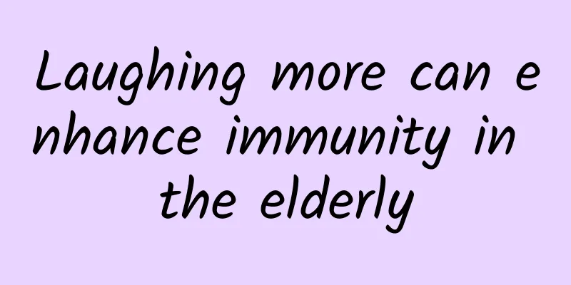 Laughing more can enhance immunity in the elderly