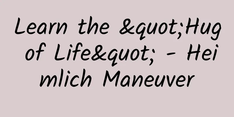 Learn the "Hug of Life" - Heimlich Maneuver