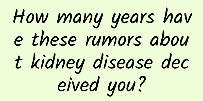 How many years have these rumors about kidney disease deceived you?