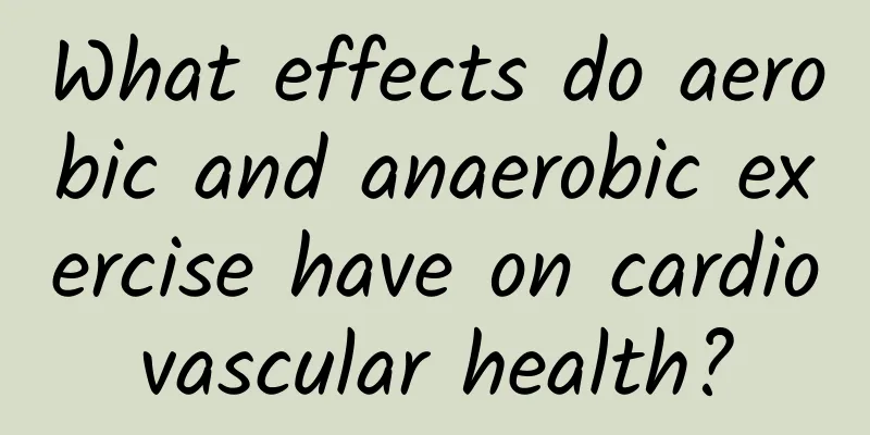 What effects do aerobic and anaerobic exercise have on cardiovascular health?