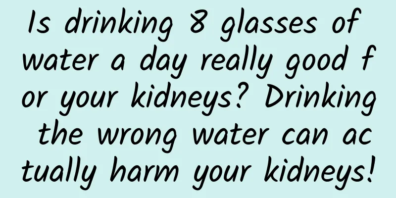 Is drinking 8 glasses of water a day really good for your kidneys? Drinking the wrong water can actually harm your kidneys!