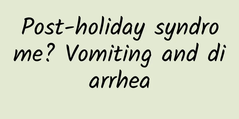 Post-holiday syndrome? Vomiting and diarrhea
