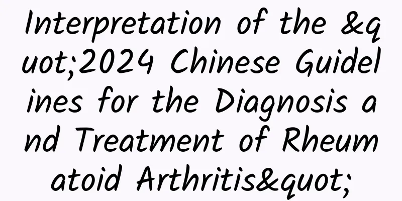 Interpretation of the "2024 Chinese Guidelines for the Diagnosis and Treatment of Rheumatoid Arthritis"