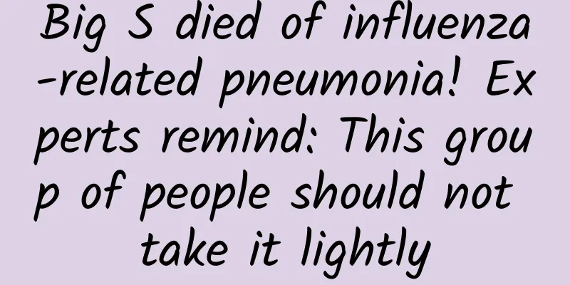 Big S died of influenza-related pneumonia! Experts remind: This group of people should not take it lightly
