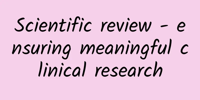 Scientific review - ensuring meaningful clinical research