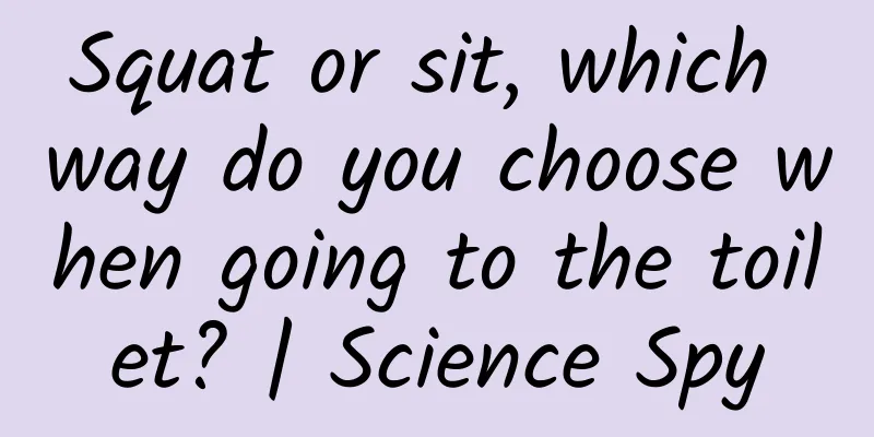 Squat or sit, which way do you choose when going to the toilet? | Science Spy