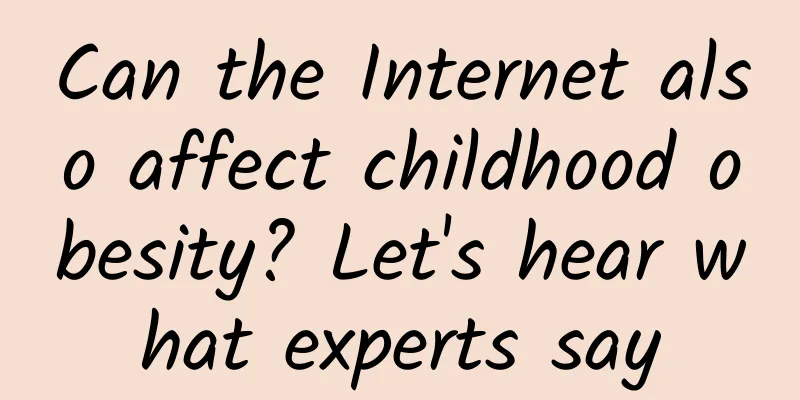 Can the Internet also affect childhood obesity? Let's hear what experts say