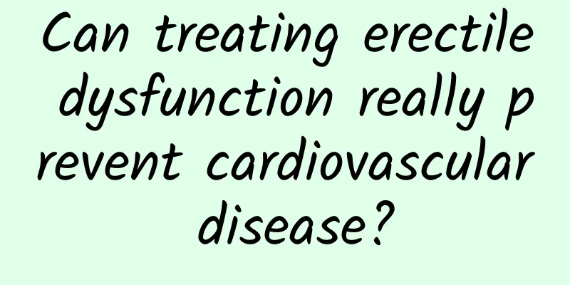 Can treating erectile dysfunction really prevent cardiovascular disease?