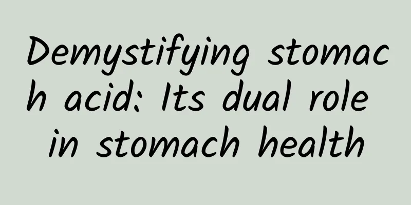 Demystifying stomach acid: Its dual role in stomach health