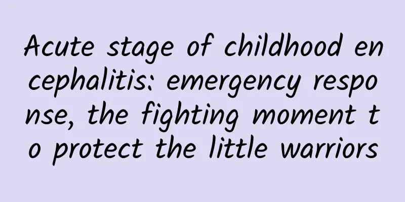 Acute stage of childhood encephalitis: emergency response, the fighting moment to protect the little warriors