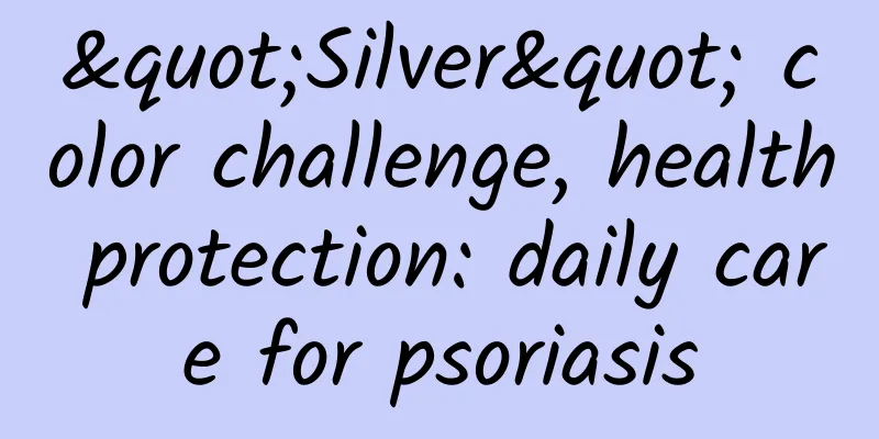 "Silver" color challenge, health protection: daily care for psoriasis