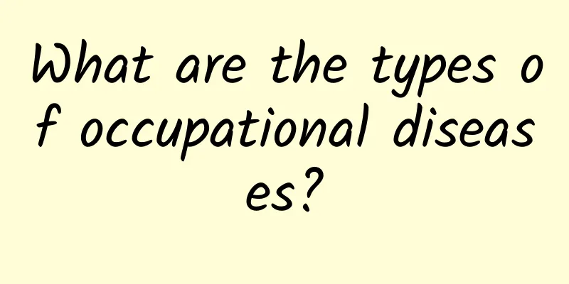 What are the types of occupational diseases?
