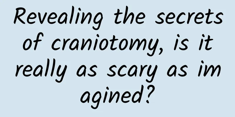 Revealing the secrets of craniotomy, is it really as scary as imagined?