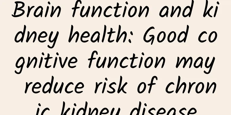 Brain function and kidney health: Good cognitive function may reduce risk of chronic kidney disease