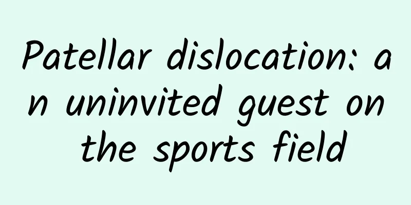 Patellar dislocation: an uninvited guest on the sports field