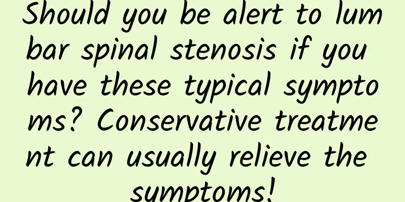 Should you be alert to lumbar spinal stenosis if you have these typical symptoms? Conservative treatment can usually relieve the symptoms!