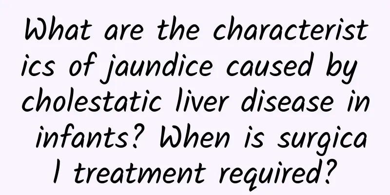 What are the characteristics of jaundice caused by cholestatic liver disease in infants? When is surgical treatment required?