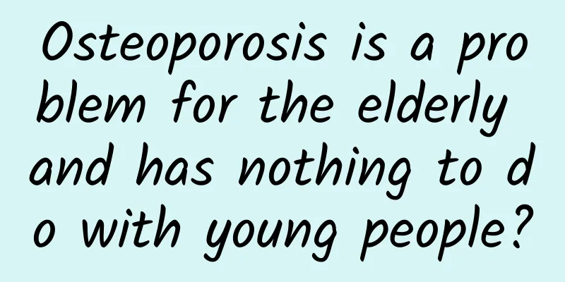 Osteoporosis is a problem for the elderly and has nothing to do with young people?