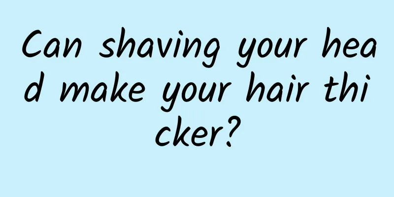 Can shaving your head make your hair thicker?
