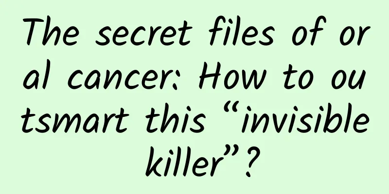 The secret files of oral cancer: How to outsmart this “invisible killer”?