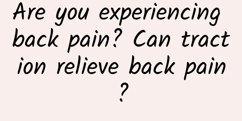 Are you experiencing back pain? Can traction relieve back pain?