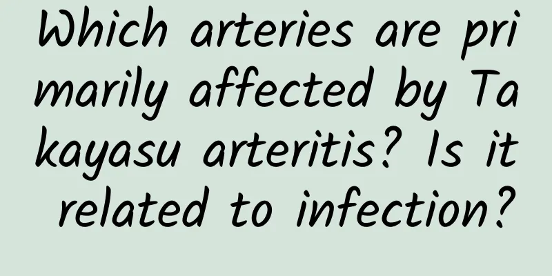 Which arteries are primarily affected by Takayasu arteritis? Is it related to infection?