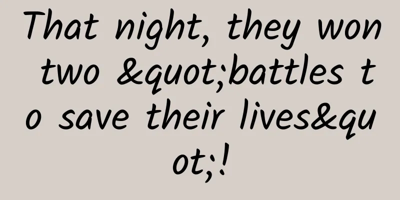 That night, they won two "battles to save their lives"!
