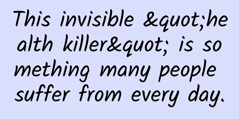 This invisible "health killer" is something many people suffer from every day.