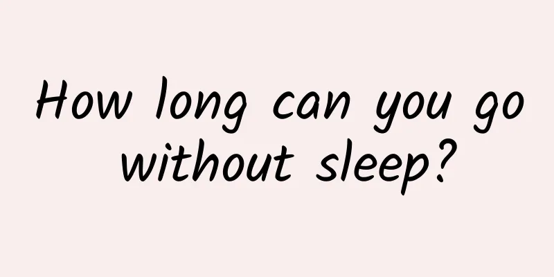 How long can you go without sleep?