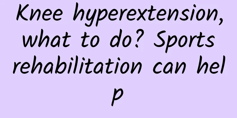 Knee hyperextension, what to do? Sports rehabilitation can help