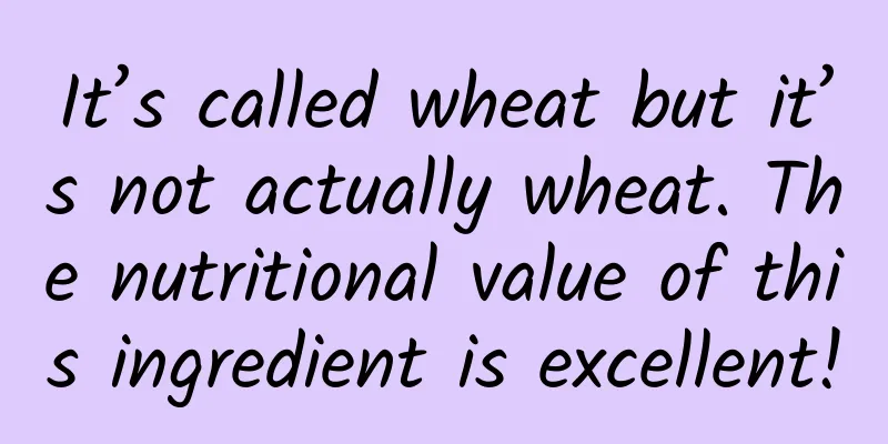 It’s called wheat but it’s not actually wheat. The nutritional value of this ingredient is excellent!