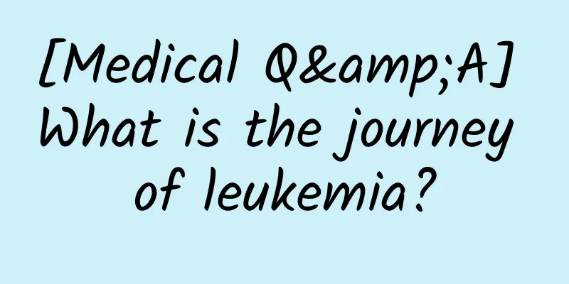 [Medical Q&A] What is the journey of leukemia?