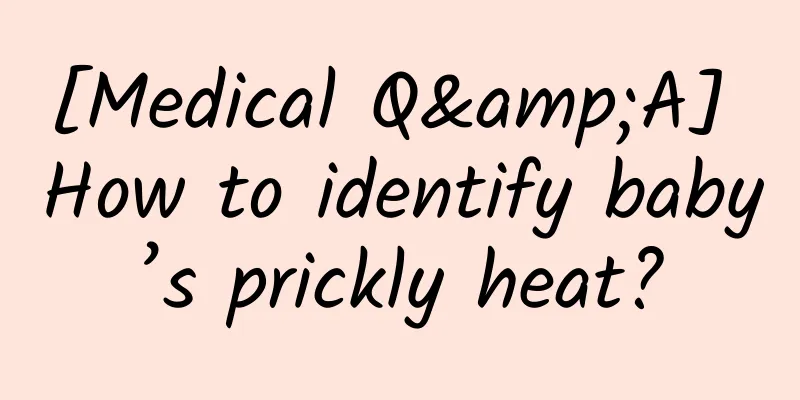 [Medical Q&A] How to identify baby’s prickly heat?
